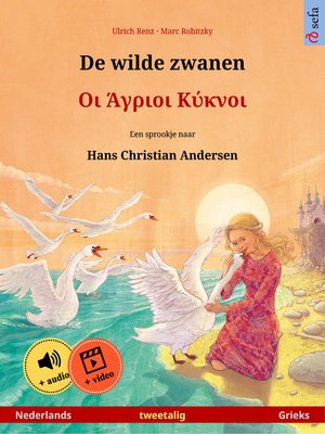 cover image of De wilde zwanen – Οι Άγριοι Κύκνοι (Nederlands – Grieks)